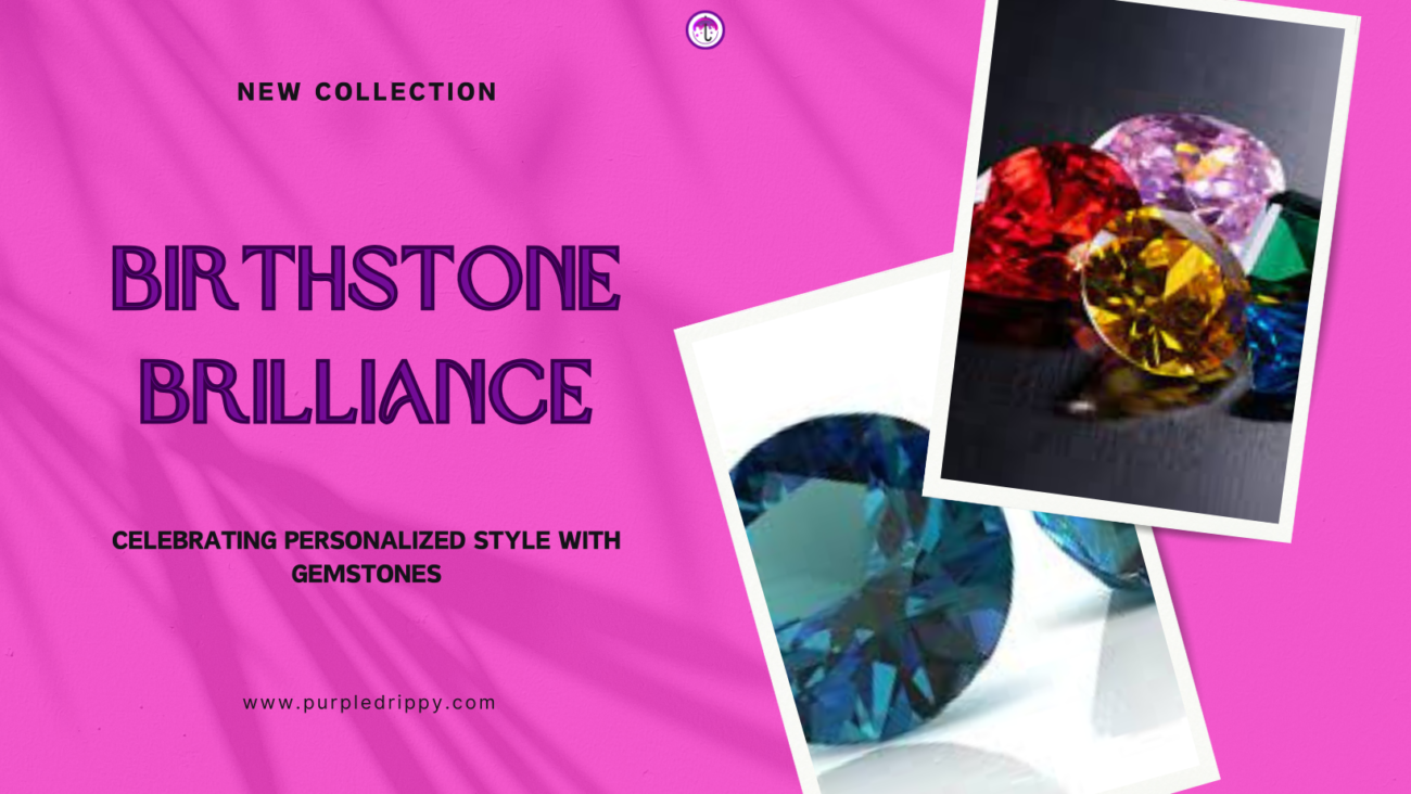 celebrating personalized style with Gemstones